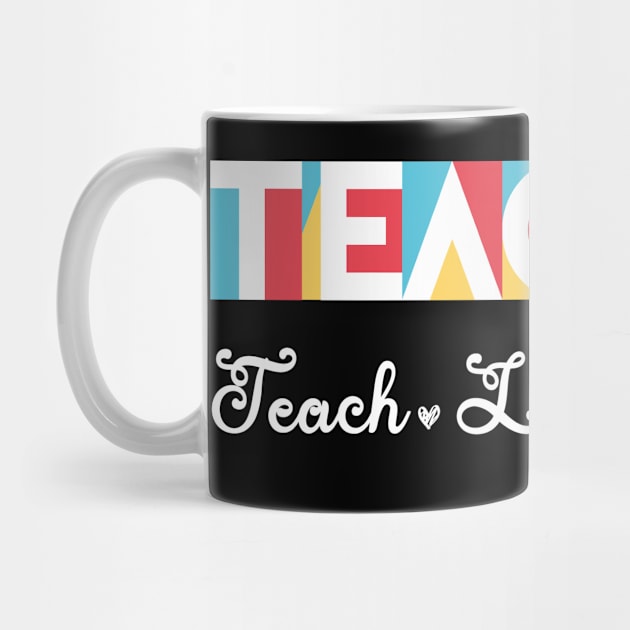 Inspirational Teacher Gift, Teach Love Inspire, Back To School Funny Gift, White Version by Modern Art